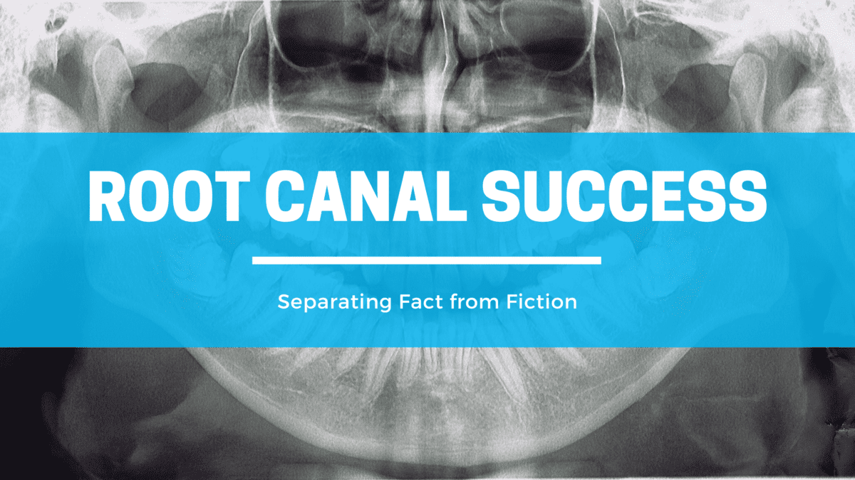 Root Canal Success Separating Fact from Fiction Eastern Idaho