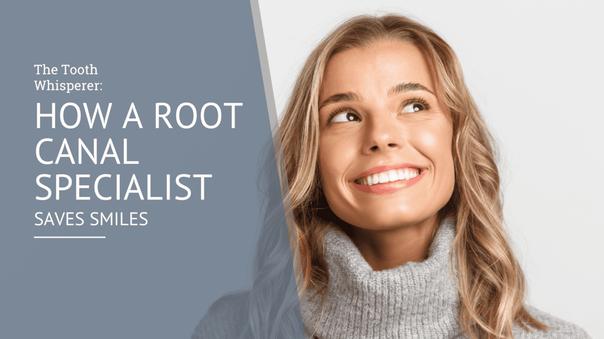 The Tooth Whisperer How a Root Canal Specialist Saves Smiles