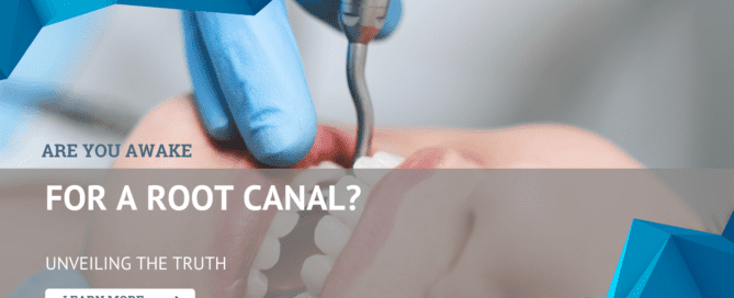 Are You Awake for a Root Canal?