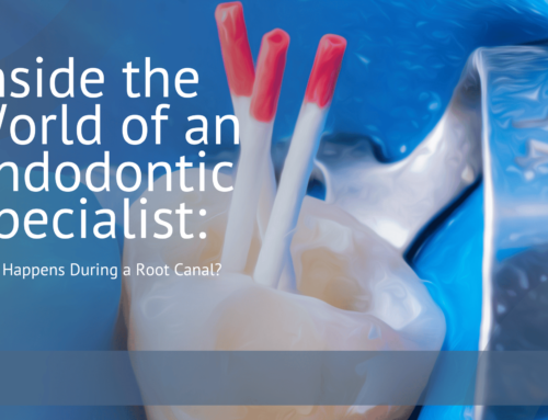 Inside the World of an Endodontic Specialist: What Happens During a Root Canal?
