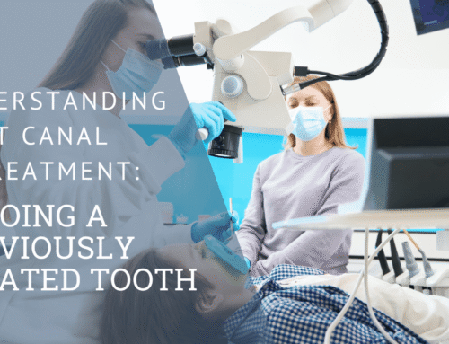 Understanding Root Canal Retreatment: Redoing a Previously Treated Tooth