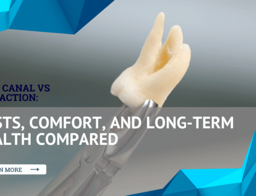 Root Canal vs Extraction: Costs, Comfort, and Long-Term Health Compared