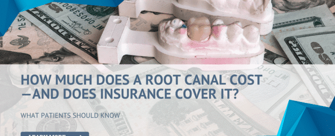 How Much Does a Root Canal Cost—and Does Insurance Cover It? What Patients Should Know