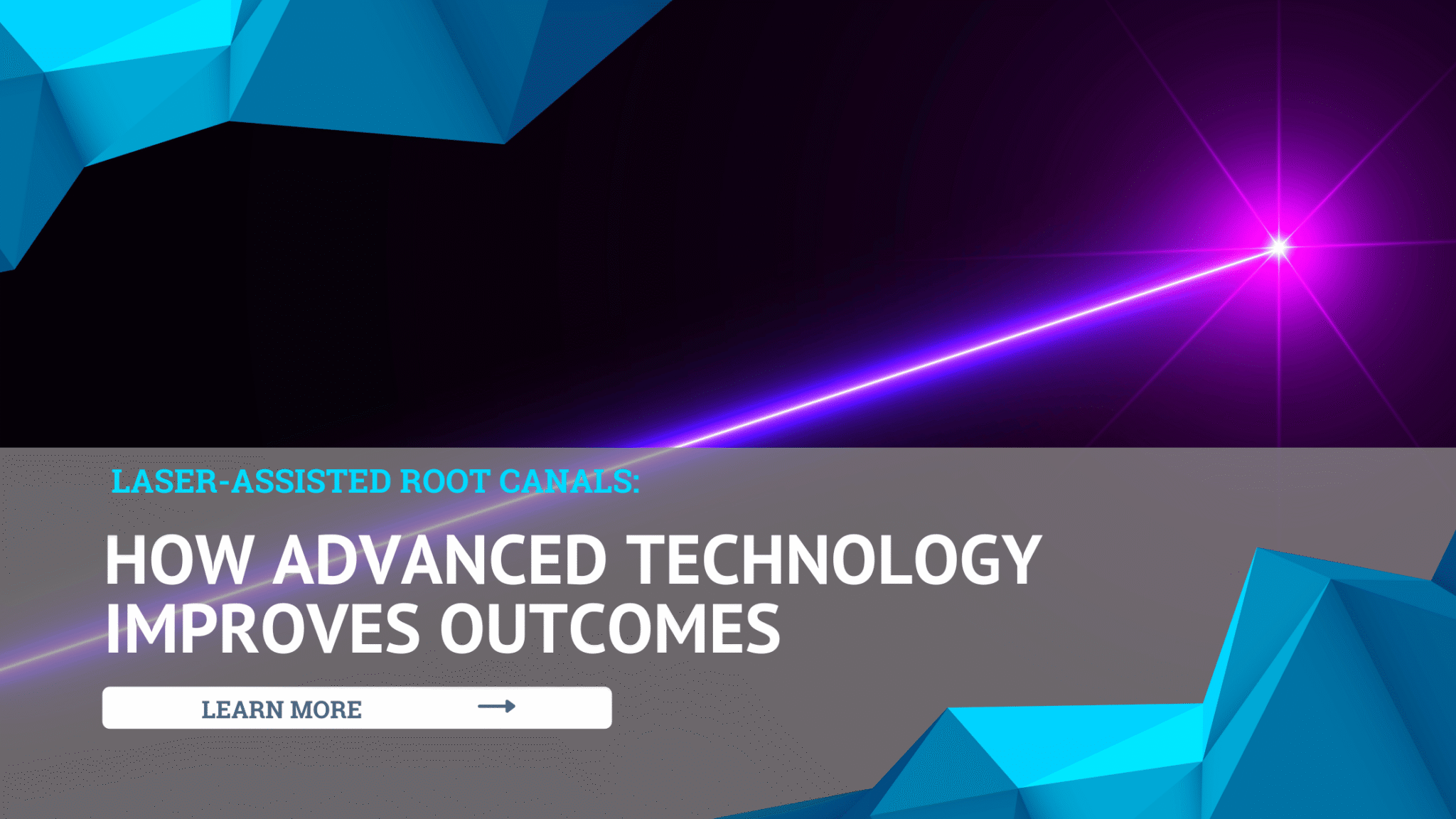 Laser-Assisted Root Canals How Advanced Technology Improves Outcomes