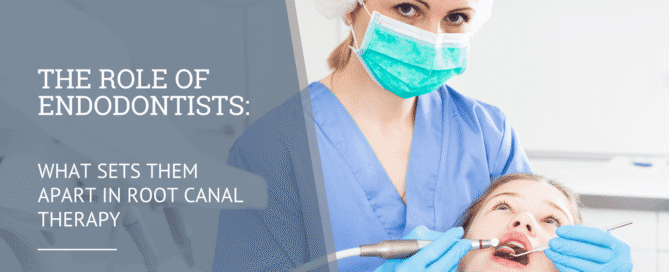 The Role of Endodontists: What Sets Them Apart in Root Canal Therapy