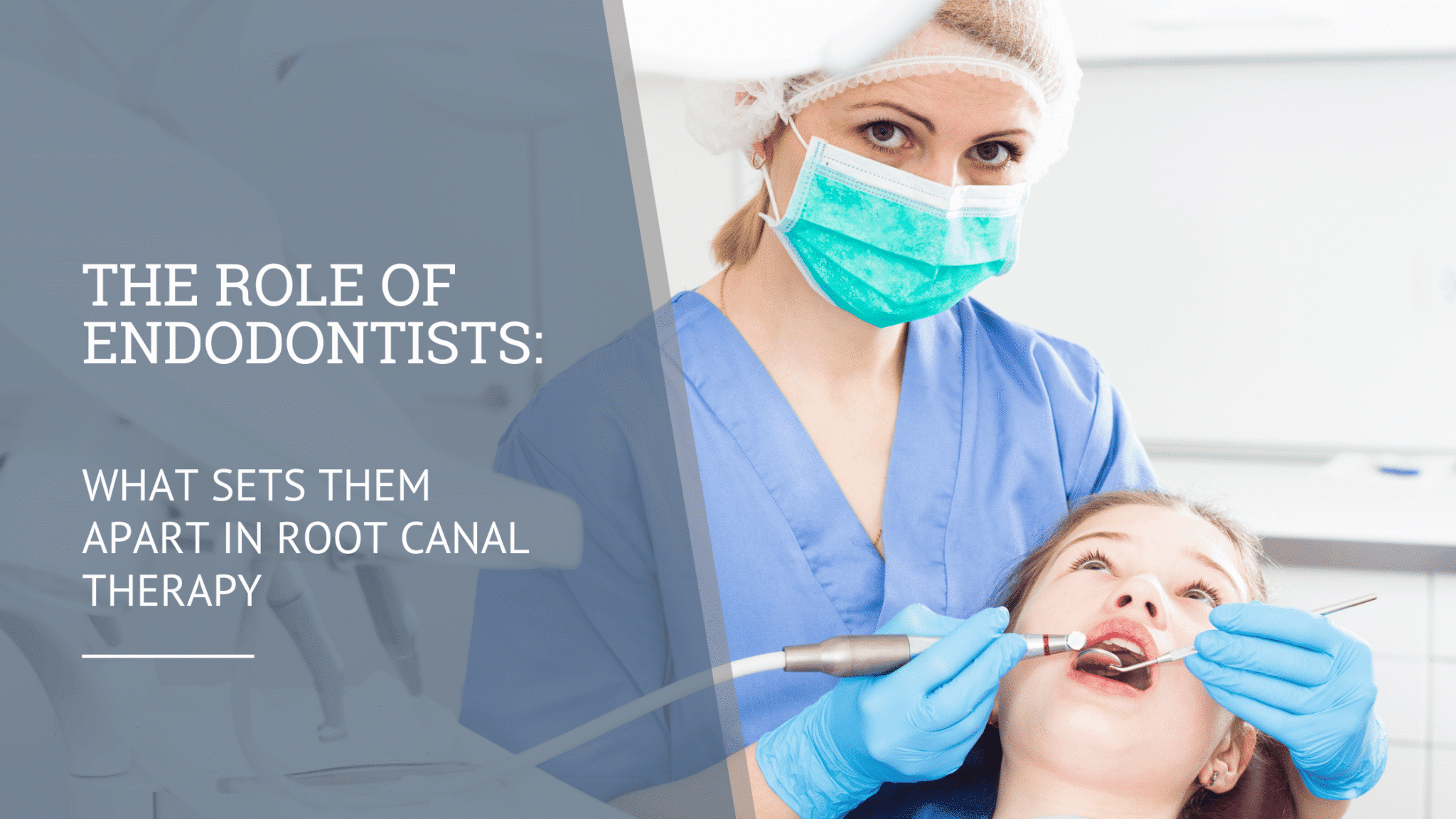 The Role of Endodontists: What Sets Them Apart in Root Canal Therapy