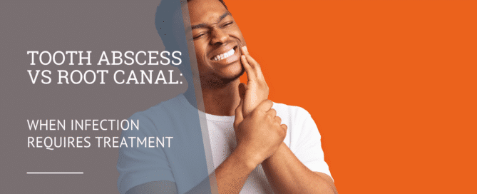 Tooth Abscess vs Root Canal: When Infection Requires Treatment