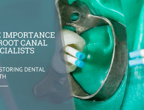 The Importance of Root Canal Specialists in Restoring Dental Health