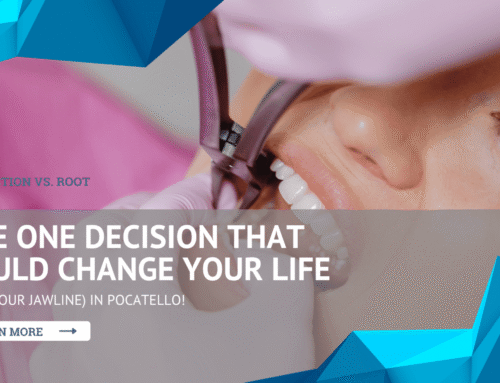 Extraction vs. Root Canal: The ONE Decision That Could Change Your Life (and Your Jawline) in Pocatello!