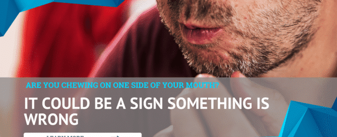 Are You Chewing on One Side of Your Mouth?
