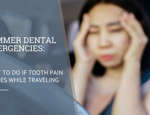 Summer Dental Emergencies: What to Do If Tooth Pain Strikes While Traveling