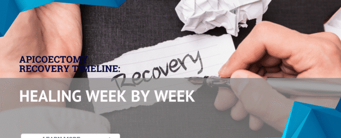 Apicoectomy Recovery Timeline:
