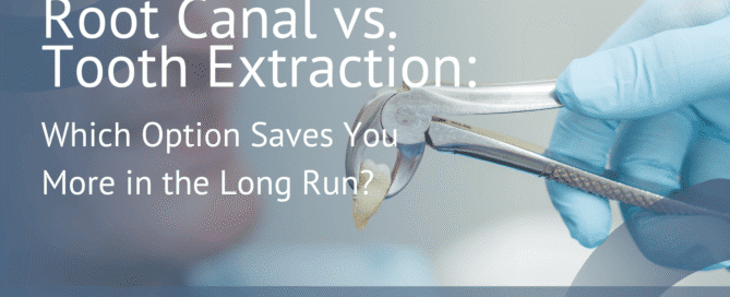 Root Canal vs. Tooth Extraction: