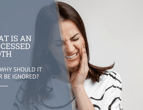 What Is an Abscessed Tooth and Why Should It Never Be Ignored?